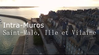 Intra Muros Saint Malo vue du ciel Ille et Vilaine [upl. by Petula504]