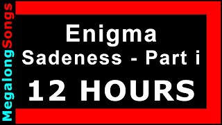 Enigma  Sadeness  Part i 🔴 12 HOUR LOOP ✔️ [upl. by Arbmahs169]