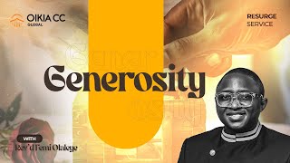 GENEROSITY  RESURGE SERVICE  JULY 03 2024  OIKIA CHRISTIAN CENTRE [upl. by Odnomor]