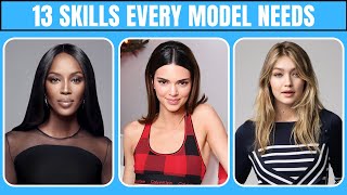 13 Skills You Need To Develop If You Want To Be A Model [upl. by Spancake]