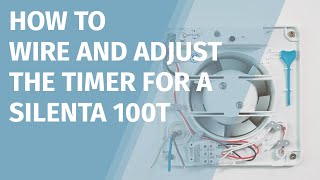 Silenta 100 T Extractor Fan Wiring Instructions [upl. by Nueoht]