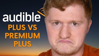 Audible Plus vs Audible Premium Plus [upl. by Stevie]