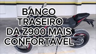 BANCO TRASEIRO DA Z900 MAIS CONFORTÁVEL [upl. by Sahpec]