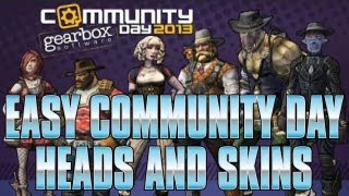 OLD Borderlands 2  EASY COMMUNITY DAY HEADS AND SKINS GET THEM ALL IN 1 HOUR [upl. by Carson]