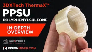 ThermaX™ PPSU Polyphenylsulfone  Radel amp Ultrason P 3D Printing Filament from 3DXTech [upl. by Niak394]