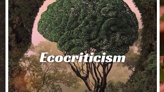 Ecocriticism [upl. by Auop]