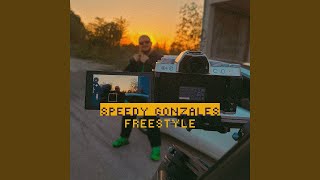 SPEEDY GONZALES FREESTYLE [upl. by Spector880]