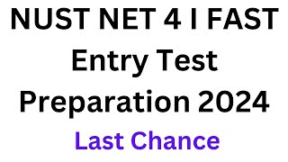 Entry Test Preparation New Batch NUST NET 4 I FAST I PIEAS I GIKI I PU I ITU I NTS NAT I NUST Test [upl. by Peace]