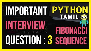 Interview Question  Python Fibonacci Sequence Code Interview Questions Explained in Tamil  Python [upl. by Noemad92]