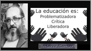 Propuesta Educativa y Pedagógica de Paulo Freire  Pedagogía MX [upl. by Lawlor]