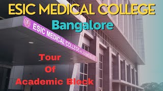 Esic Bangalore Medical College Tour  Campus Facilitiesesic mbbs [upl. by Muire]