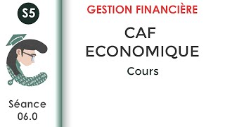 La CAF économique séance 60 GestionFinancièreS5 [upl. by Slack]