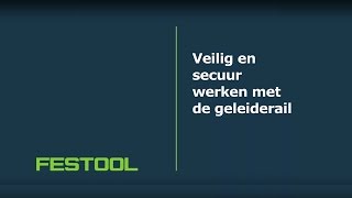 Festool veilig en secuur werken met geleiderail [upl. by Atika]