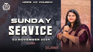 Hope AG Church  SUNDAY 2ND Service  03 NOVEMBER 2024  Sis Annie  0700 AM [upl. by Sirdna]