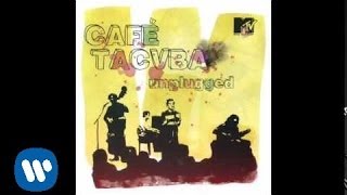 Café Tacuba  “La Ingrata” MTV UNPLUGGED Audio Oficial [upl. by Eleaffar800]