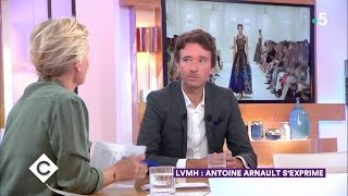 LVMH  Antoine Arnault s’exprime   C à Vous  12102018 [upl. by Tearle673]