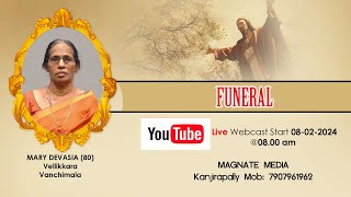 Funeral service of Mary DevasiaVellikkaraVanchimala On8th Feb2024 8am [upl. by Cummine358]