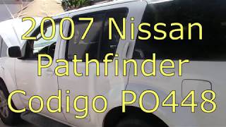 2007 Nissan Pathfinder Codigo P0448  Como Arreglarlo [upl. by Inacana978]