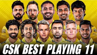 CSK Best Confirm Playing 11  IPL 2025 News [upl. by Bal286]