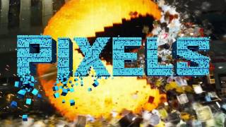 Soundtrack Pixels Theme Song  Trailer Music Pixels [upl. by Ariaec921]