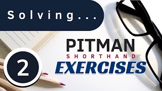 Pitman Shorthand Exercise 2 [upl. by Aremus425]