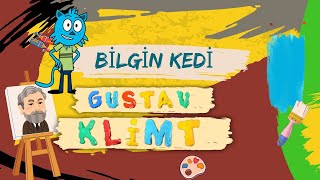 Bilgin Kedi ile Gustav Klimt’in Parıltılı Dünyası [upl. by Nosro]