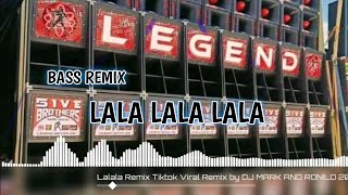 Lalala Tiktok Viral Remix by DJ mark ronilo Iloilo mix club [upl. by Einimod]