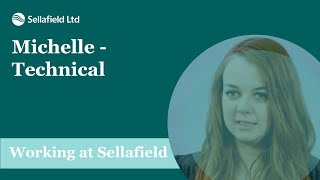 Sellafield Ltd Graduate Scheme Michelle – Technical [upl. by Cesar617]