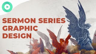 Creating Sermon Series Graphics  Church Graphic Design with Alex Watson from Pixel Preacher [upl. by Ronald]