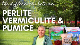 The Differences Between Perlite Vermiculite and Pumice [upl. by Leahcimnaes]