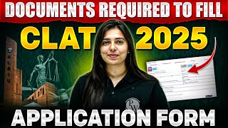 Documents Required to Fill CLAT 2025 Application Form  CLAT 2025 Documents [upl. by Sylera611]