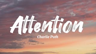 Charlie Puth  Attention Lyrics [upl. by Sylvester]