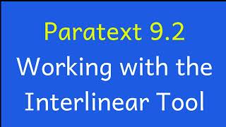 Working with the interlinear tool [upl. by Cathe226]