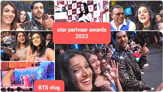 star parivaar awards 2023 bts vlog with ghkkpm asthaagarwal [upl. by Eric]