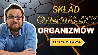 Skład chemiczny organizmów LO poziom podstawowy Lekcja 1 [upl. by Lertnek]