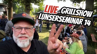 LIVE vom Grillshow Lunserseminar 14 am 14092024 [upl. by Mixie]