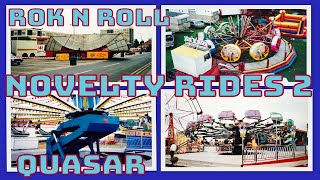 Novelty Rides 2  Rok N Roll amp Quasar 1990s [upl. by Delp]