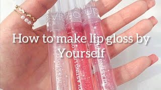 How to make DIY lip gloss [upl. by Eamaj]