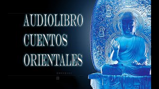 AUDIOLIBROCUENTOS ORIENTALESSABIDURIA Y MEDITACION [upl. by Devine]