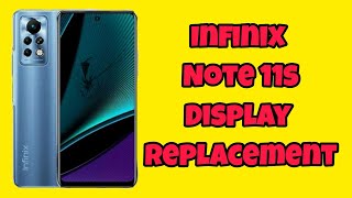 INFINIX NOTE 11S DISPLAY REPLACEMENT MobilePhoneFixit [upl. by Itnavart]