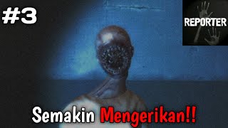 Semakin Mengerikan  Reporter  Scary Horror Game Part3 [upl. by Mccreary]