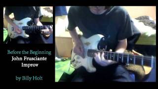 Before the Beginning Cover  John Frusciante Improvisation [upl. by Hauge]