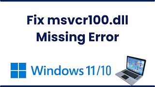 Fix msvcr100dll Missing Error In Windows 1011 [upl. by Gawen]