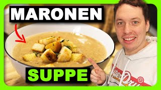 Geheimtipp Maronensuppe Warum du sie unbedingt probieren musst [upl. by Adamski602]