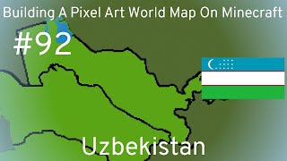 Building A Pixel Art World Map On Minecraft  Episode 92 Uzbekistan [upl. by Iahc172]