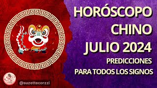 HORÓSCOPO CHINO ☯ JULIO 2024  PREDICCIONES PARA CADA SIGNO 🌼 Suzette Corzzi [upl. by Aridatha]