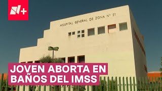 Mujer aborta en baños del IMSS por falta de atención  N Shorts [upl. by Villada]