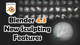 Blender 43 New Sculpting Features [upl. by Teilo]