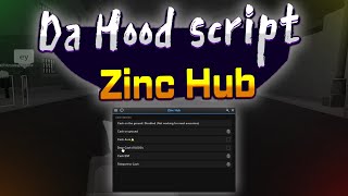 Da hood script – Zinc Hub [upl. by Cheria733]