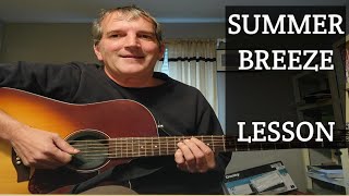 Summer Breeze Seals amp Crofts guitar lessonguitarlesson acousticguitar [upl. by Ecirtaed927]